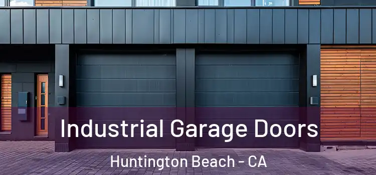  Industrial Garage Doors Huntington Beach - CA